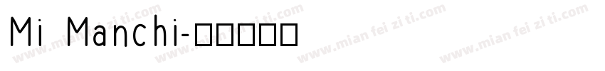 Mi Manchi字体转换